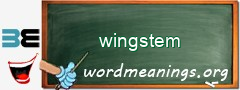 WordMeaning blackboard for wingstem